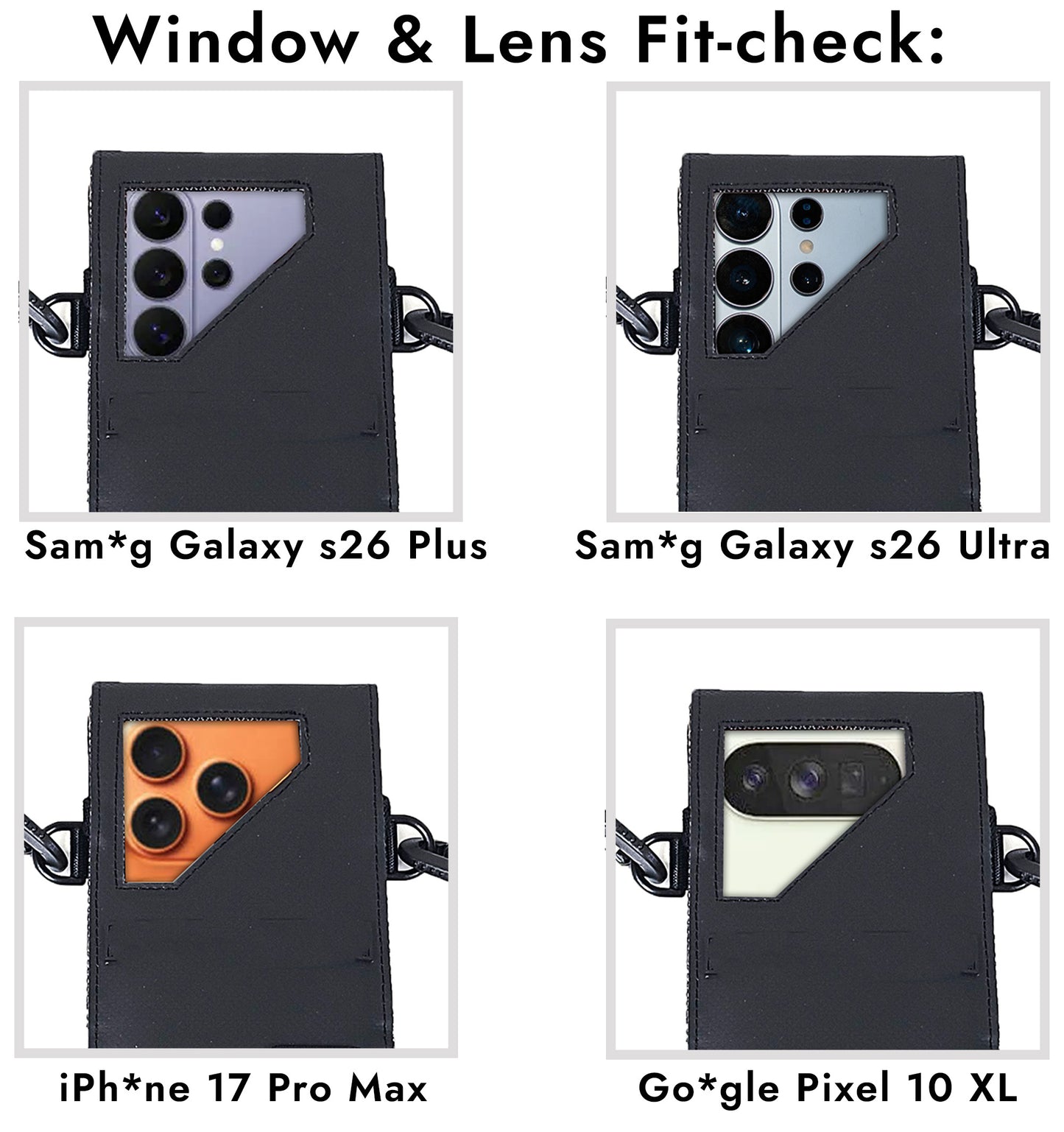A comparison chart titled 'Window & Lens Fit-check:' showing four phone camera window cases arranged in a 2x2 grid. The cases are labeled for Samsung Galaxy S26 Plus, Samsung Galaxy S26 Ultra, iPhone 17 Pro Max, and Google Pixel 10 XL.
