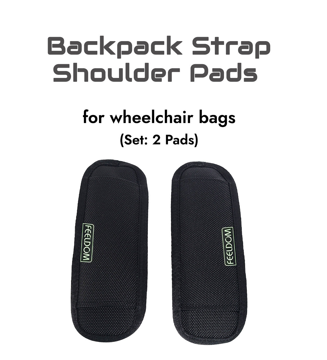 Backpack Shoulder Pads Kit (for Wheelchair Bags) – Feeldom Life